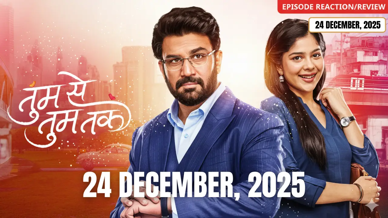 tum se tum tak 24 december full episode