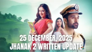 झनक Season 2 Written Update 25 December 2025 (Episode 765) – Court Room Drama में चरित्र हनन और Aniruddh का Past!
